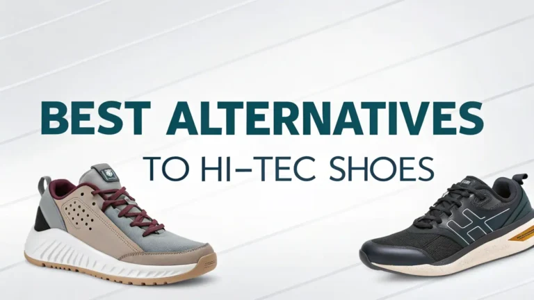 11 Best Alternatives To Hi-Tec Shoes: Affordable Quality