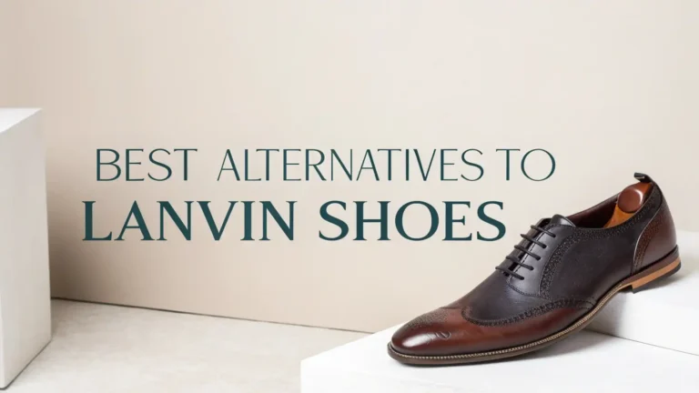 11 Best Alternatives To Lanvin Shoes: Affordable Luxury Sneakers