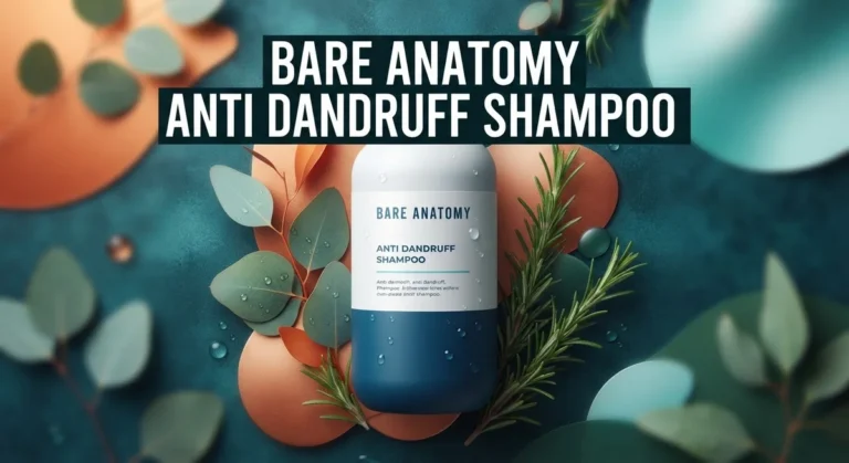 Bare Anatomy Anti-Dandruff Shampoo Review 2026