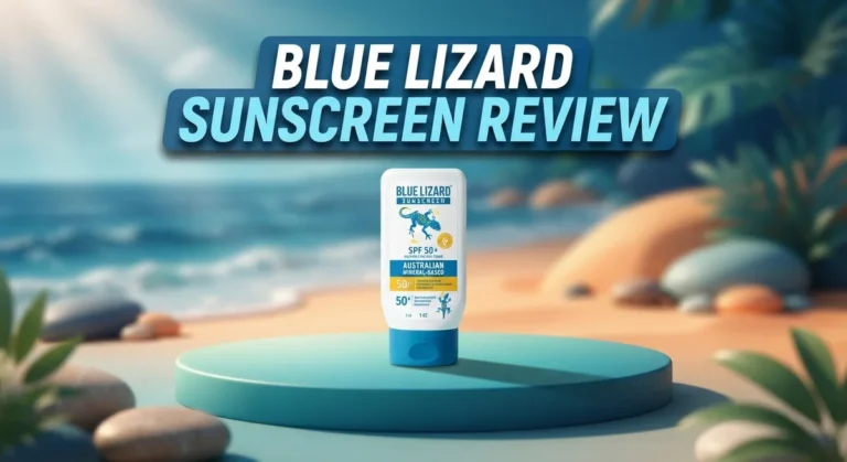 Blue Lizard Sunscreen Review 2026: Mineral Protection for Sensitive Skin