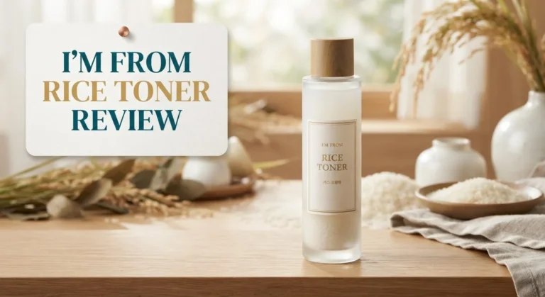 I’m From Rice Toner Review 2026: Hydration, Ingredients, and Results